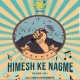 Himesh Ke Nagme (2022)