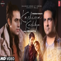 Kachiyan-Kachiyan Jubin Nuatiyal-(HindiSongMp3.In).mp3