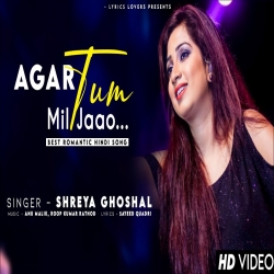 Agar Tum Mil Jao Mp3 Download (Shreya Ghoshal)-(HindiSongMp3.In).mp3