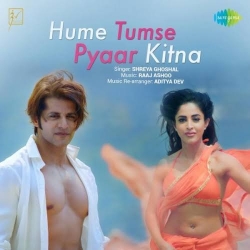 Hume Tumse Pyaar Kitna - Shreya Ghoshal-(HindiSongMp3.In).mp3
