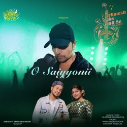O Saiyyonii - Pawandeep Rajan (Studio Version) Himesh Ke Dil Se The Album - Himesh Reshammiya-(HindiSongMp3.In).mp3
