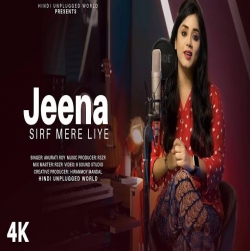 Jeena Sirf Mere Liye Recreate Cover By Anurati Roy (HindiSongMp3.In)-(HindiSongMp3.In).mp3