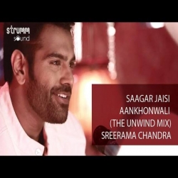 Saagar Jaisi Aankhon Wali (Unwind Mix) Sreerama Chandra-(HindiSongMp3.In).mp3
