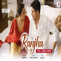 Ranjha (B Parak And Jasleen Royal) Shershaah-(HindiSongMp3.In).mp3