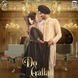 Do Gallan - Neha Kakkar, Rohanpreet Singh| Garry Sandhu | Anshul Garg | Punjabi Mp3 Songs-(HindiSongMp3.In).mp3