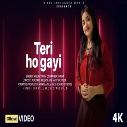 Teri Ho Gayi Song : Anurati Roy | New Song | Hiran | Tu Mera Main Teri Ho Gayi-(HindiSongMp3.In).mp3