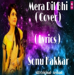 Mera Dil Bhi Kitna Pagal Hai - Sonu Kakkar| Cover | Saajan-(HindiSongMp3.In).mp3