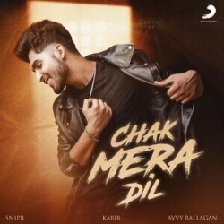 Chak Mera Dil Punjabi Song 2022 - Kabir | Snipr | (HindiSongMp3.In)-(HindiSongMp3.In).mp3