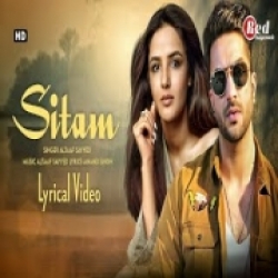 Sitam (Lyrics) - Altaaf Sayyed | Anad Singh | Heart Touching New Song 2022-(HindiSongMp3.In).mp3