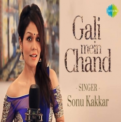 Gali Mein Aaj Chand Nikla - Sonu Kakkar-(HindiSongMp3.In).mp3