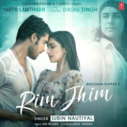 Rim Jhim - Jubin Nautiyal-(HindiSongMp3.In).mp3