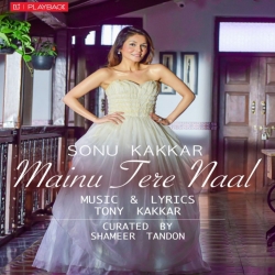 Mainu Tere Naal Sonu Kakkar-(HindiSongMp3.In).mp3