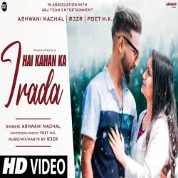 Hai Kahan Ka Irada Cover - Ashwani Machal-(HindiSongMp3.In).mp3