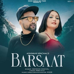Barsaat - Ashwani Machal-(HindiSongMp3.In).mp3