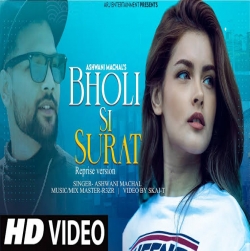 Bholi Si Surat Cover - Ashwani Machal-(HindiSongMp3.In).mp3
