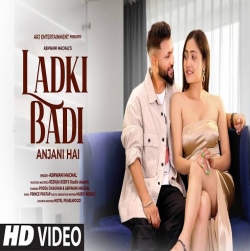 Ladki Badi Anjani Hai Cover - Ashwani Machal-(HindiSongMp3.In).mp3