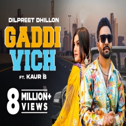 Gaddi Vich - Dilpreet Dhillon | New Punjabi Mp3 Songs-(HindiSongMp3.In).mp3
