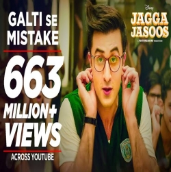 Galti Se Mistake (Jagga Jasoos) Arijit Singh, Amit Mishra-(HindiSongMp3.In).mp3