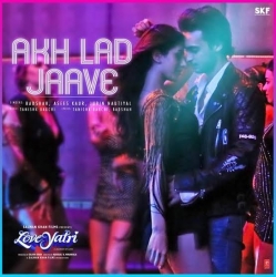 Akh Lad Jave - Loveratri-(HindiSongMp3.In).mp3