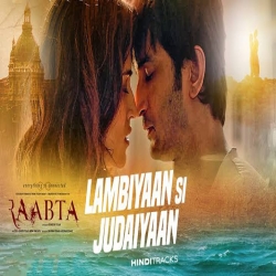 Lambiyaan Si Judaiyaan - Raabta (Arijit Singh)-(HindiSongMp3.In).mp3