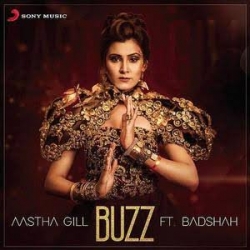 Buzz - Aastha Gill Ft Badshah 320Kbps HindiSongMp3.In -(HindiSongMp3.In).mp3