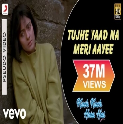 Tujhe Yaad Na Meri Aayee - Kuch Kuch Hota Hai -(HindiSongMp3.In).mp3