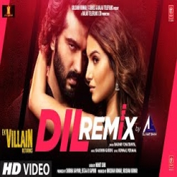 Dil (Ek Villain Returns) Official Remix By Dj Amit Shah   Raghav,John,Disha,Arjun,Tara,Kaushik-Guddu-(HindiSongMp3.In).mp3