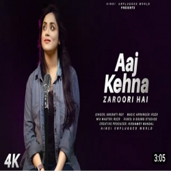 Aaj Kehna Zaroori Hain Cover By Anurati Roy | Andaaz | Akshay Kumar | Udit Narayan & Alka Yagnik -(HindiSongMp3.In).mp3