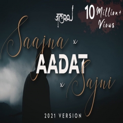 Saajna x Aadat x Sajni Cover By JalRaj Mp3 Song Download HindiSongMp3-(HindiSongMp3.In).In
