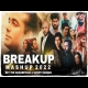 Breakup Mashup 2022 - Sunny Hassan HindiSongMp3