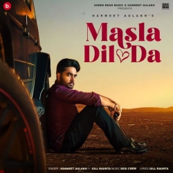 Masla Dil Da - Harmeet Aulakh, Gill Raunta Mp3 Song Download HindiSongMp3-(HindiSongMp3.In).In