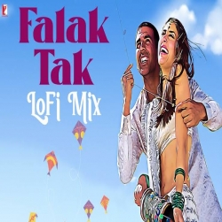 Falak Tak LoFi Mix - Jus Keys Mp3 Song Download HindiSongMp3-(HindiSongMp3.In).In