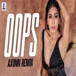 Oops Remix - DJ Axonn Mp3 Download KING HindiSongMp3-(HindiSongMp3.In).In