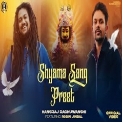 Shyama Sang Preet Mp3 Download Hansraj Raghuwanshi HindiSongMp3-(HindiSongMp3.In).In