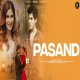 Pasand Mp3 Download Amit Mishra, Anshul Seth PagalWorld