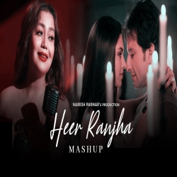 Heer Ranjha Mashup - Naresh Parmar Mp3 Song Download-(HindiSongMp3.In).mp3