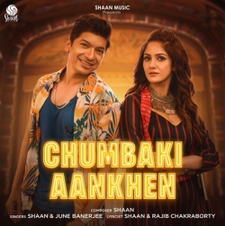 Chumbaki Aankhen Mp3 Download Shaan, June Banerjee-(HindiSongMp3.In).mp3