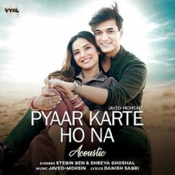 Pyaar Karte Ho Na (Acoustic) Mp3 Download Stebin Ben, Shreya Ghoshal-(HindiSongMp3.In).mp3