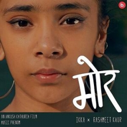 Mor Mp3 Download Ikka, Rashmeet Kaur-(HindiSongMp3.In).mp3