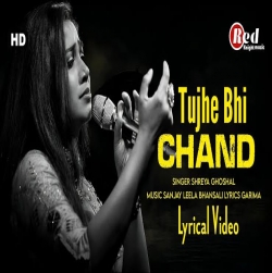 Tujhe Bhi Chand Mp3 Download Shreya Ghoshal-(HindiSongMp3.In).mp3