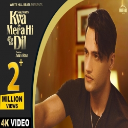 Kya Mera Hi Dil Mp3 Download Saaj Bhatt-(HindiSongMp3.In).mp3