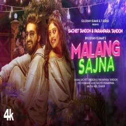 Malang Sajna Mp3 Download Sachet Parampara-(HindiSongMp3.In).mp3