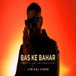 Bas Ke Bahar Mp3 Download Badsha PagalWorldCom-(HindiSongMp3.In).mp3