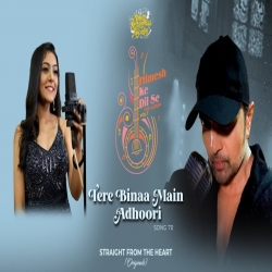 Tere Bina Main Adhuri Mp3 Download Nishtha Sharma-(HindiSongMp3.In).mp3