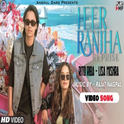 Heer Ranjha Reprise Mp3 Download Rito Riba,, Lisa Mishra-(HindiSongMp3.In).mp3
