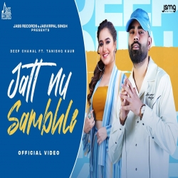 Jatt Nu Sambhle Mp3 Download Deep Chahal-(HindiSongMp3.In).mp3