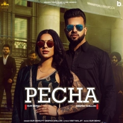 Pecha Mp3 Download Gur Sidhu, Deepak Dhillon-(HindiSongMp3.In).mp3