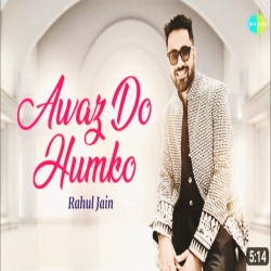 Aawaz Do Humko - Rahul Jain (Unplugged Cover Song) Udit Narayan And Uttam Singh-(HindiSongMp3.In).mp3