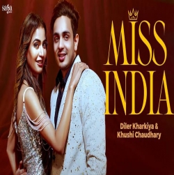 Miss India Diler Kharkiya, Khushi Chaudhary Mp3 Song Download-(HindiSongMp3.In).mp3