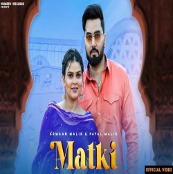 Matki Armaan Malik, Payal Malik Mp3 Song Download-(HindiSongMp3.In).mp3